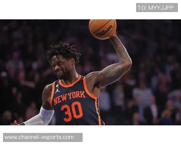 兰德尔强调防守重要性期待全赛季保持高标准 兰德尔强调防守重要性期待全赛季保持高标准